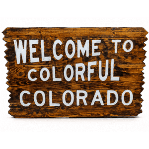 Welcome to Colorful Colorado Sign